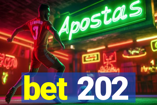 bet 202